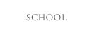 SCHOOL
